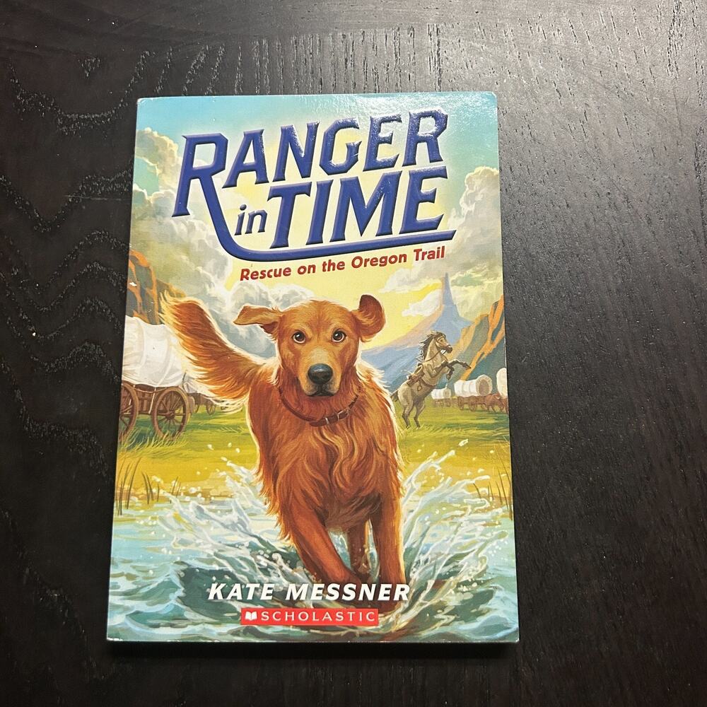 Rescue on the Oregon Trail (Ranger in Time #1) by Kate Messner 2015